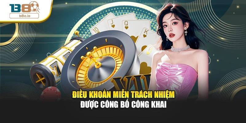 Điều khoản miễn trách nhiệm được công bố công khai