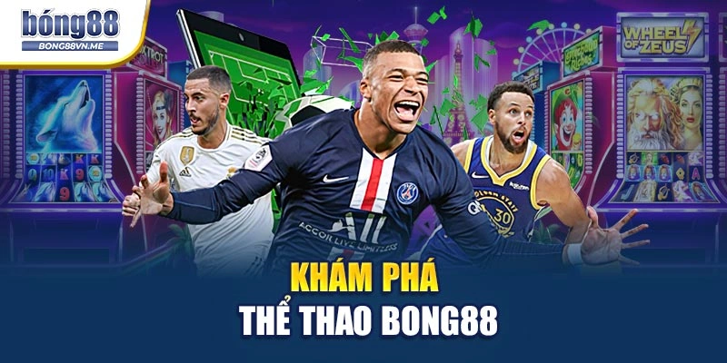 Khám phá thể thao BONG88